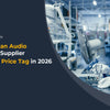 For Purchasing Managers: How to Vet an Audio Equipment Supplier Beyond the Price Tag in 2026