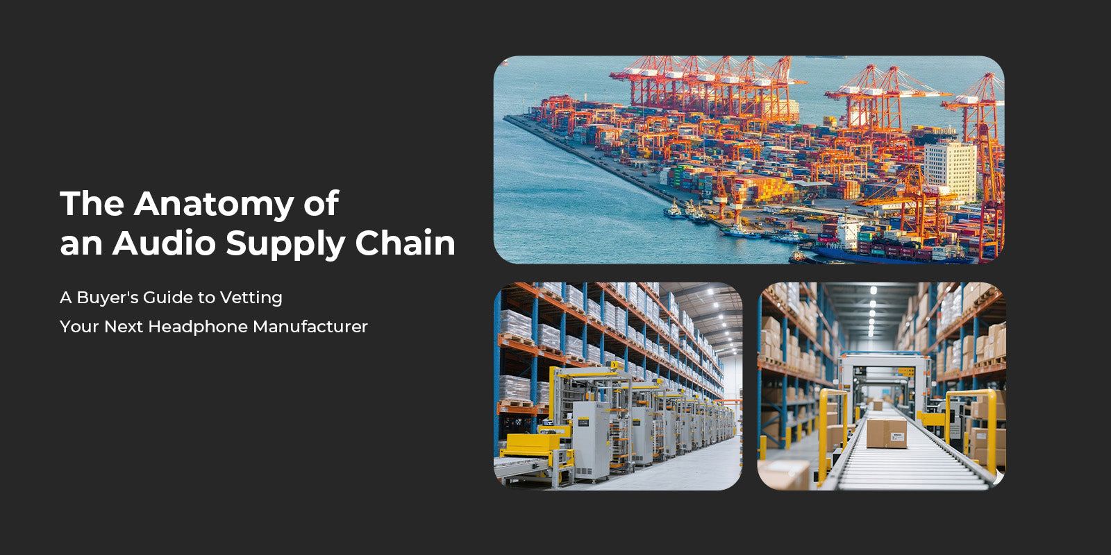 Анатомия цепочки поставок аудиооборудования: руководство покупателя по проверке и отбору производителя наушников