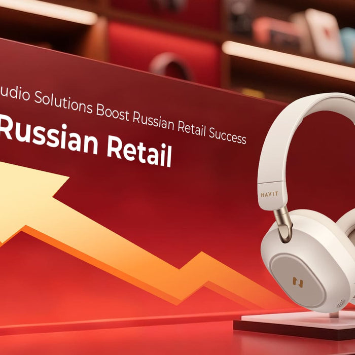 How Havit’s Audio Solutions Boost Russian Retail Success