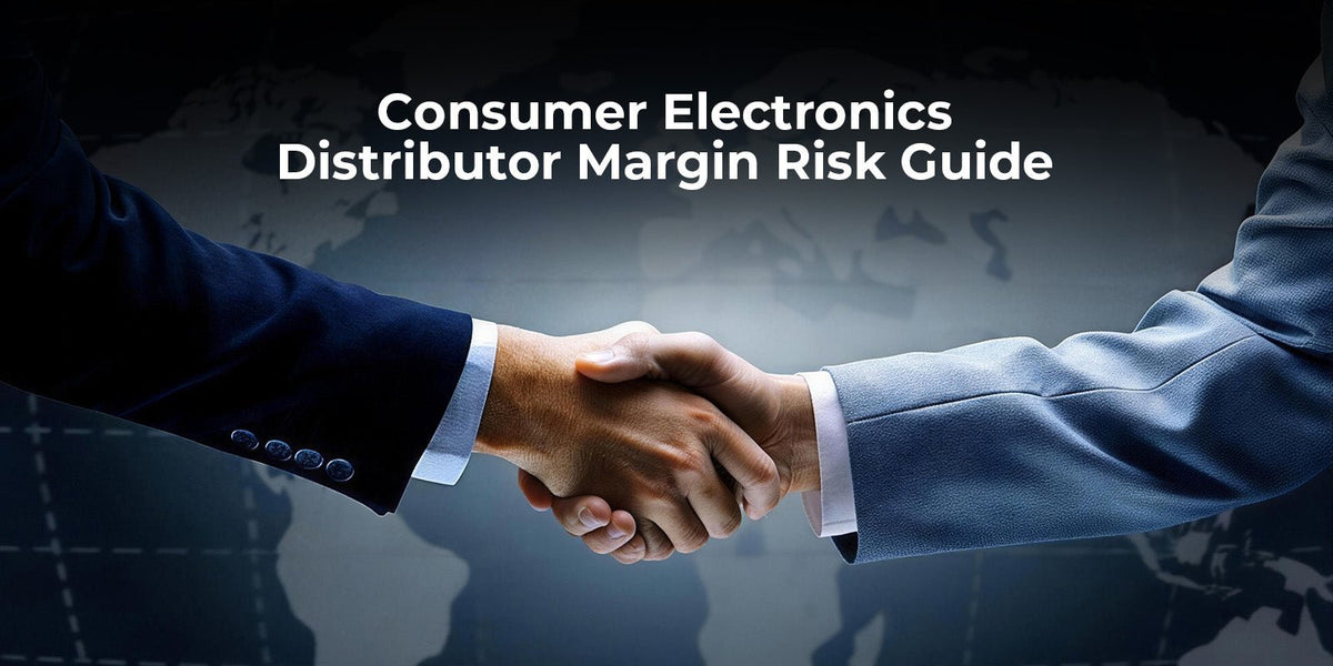 Consumer Distributor Autoguide Consumer Electronics Distributor Margin Risk Guide — HAVIT Business